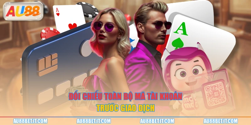 Đối chiếu toàn bộ mã tài khoản trước giao dịch